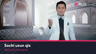 Bahrom Nazarov - Sochi uzun qiz (Official Music Video)