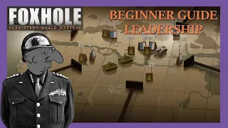 Foxhole Beginner Guide - Leadership