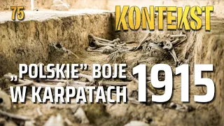 „Polskie” boje w Karpatach 1915 - Marcin Czarnowicz | KONTEKST 75