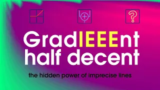 GradIEEEnt half decent: The hidden power of imprecise lines