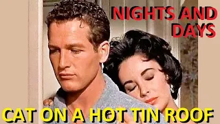 CAT ON A HOT TIN ROOF Elizabeth Taylor, Paul Newman  NIGHTS AND DAYS Waldemar Kazanecki NOCE I DNIE