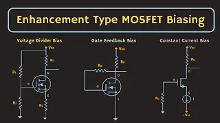 MOSFET Biasing : Enhancement Type MOSFET Biasing Explained