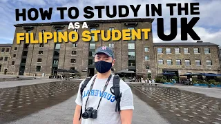 How to Study in the UK as a Filipino Student! (may apply to other countries)