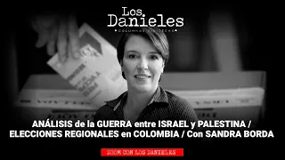 ANÁLISIS de la GU3RR4 entre ISRAEL y PALESTINA / ELECCIONES REGIONALES en COLOMBIA con SANDRA BORDA