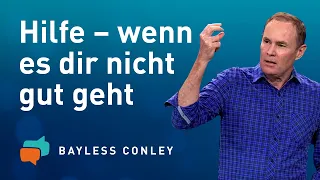 Inmitten deiner Krise ist Gott doch da – Bayless Conley