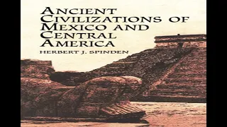 Ancient Civilizations of Mexico and Central America