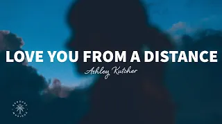 Ashley Kutcher - Love You From A Distance (Lyrics)