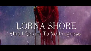 Lorna Shore - And I Return To Nothingness | Lyrics