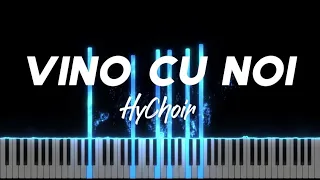 Vino cu noi - HyChoir - Tutorial Pian - Instrumental & Negativ Pian