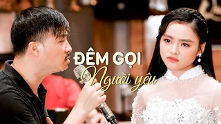 Đêm Gọi Người Yêu - Song Ca Quang Lập Thu Hường | Thầm gọi tên anh lòng đau tê tái..