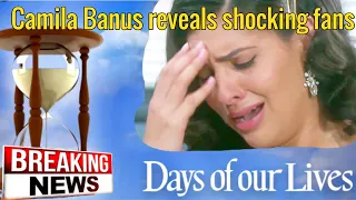 HOT NEWS TODAY Camila Banus reveals the truth about why she left DOOL shocking fans