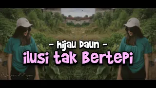 Ilusi Tak Bertepi - Hijau Daun Cover_Naurellya