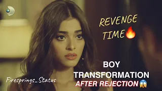 Broken Heart 💔 | Boy Transformation After Rejection by Girl | Boy Revenge Time🔥