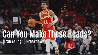 Can You Make Reads Like Trae Young? (Take The Test)