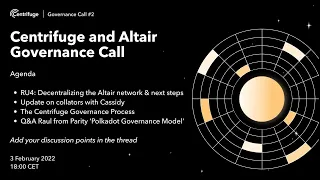 Centrifuge and Altair Governance Call 2 | 22-02-03