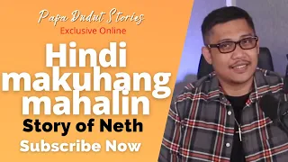 NETH | PAPA DUDUT STORIES