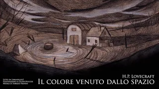 H.P. Lovecraft - Il Colore Venuto dallo Spazio (Audiolibro Italiano) [VECCHIA VERSIONE 2019]