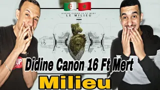 Didine Canon 16 - Millieu Feat Meret (Reaction) 🇲🇦🇩🇿 هدا ناضي 🔥🔥