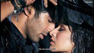 [Türkçe Altyazılı] Tum Hi Ho- Arijit Singh (Aashiqui 2)