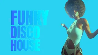 FunkyDiscoHouse 🔝125 🔝Funky Disco House  🔝Funky House Funky Disco SoulHouse Mastermix #JAYC