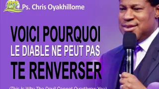 VOICI POURQUOI LE DIABLE NE PEUT PAS TE RENVERSER - PASTOR CHRIS OYAKHILOME