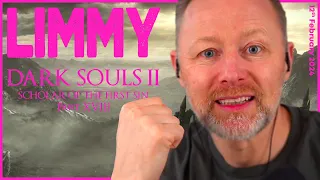 LIMMY Plays | Dark Souls II - Scholar of the First Sin - DLC (FINAL) [2024-02-12]