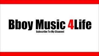 24K - We Have No Enemies | Bboy Music 4 Life