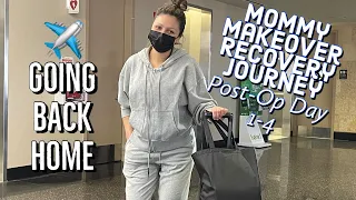 Tummy Tuck & BBL Day 1-4 Post-Op Recovery | Flying Back Home!!!!