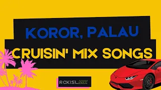 Cruisin' in Koror,  Palau Mix Songs | Palauan Songs Medley | Palau Music