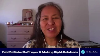 Pat McCabe On Prayer & Right Relations