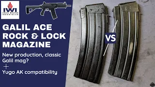 IWI Galil ACE Rock and Lock - Zastava ZPAP 556 AK Magazine Series S2E06