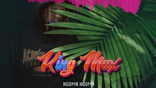 King Max Ngoma Ngoma(audio)