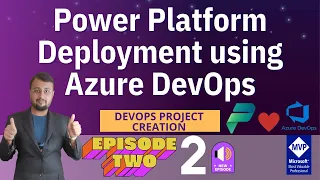 Power Platform Deployment using Azure DevOps - Episode 02 | Azure DevOps Configuration