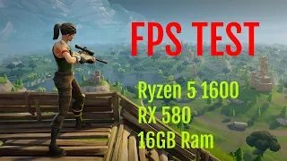 Fortnite Battle Royale (PC) Test FPS with Ryzen 5 1600 and RX 580