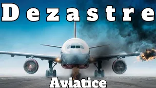 Topul dezastrelor aviatice care au uimit intreaga Lume!