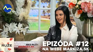 Bez ruže II. #12 - dnes večer na webe markiza.sk | Ruža pre nevestu II.