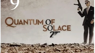 James Bond 007 - Quantum of Solace (на русском) прохождение#9