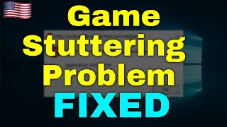 How to Fix Game Stuttering Windows 11