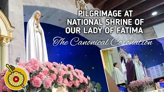 Pilgrimage at National Shrine of Our Lady of Fatima (The Canonical Coronation)