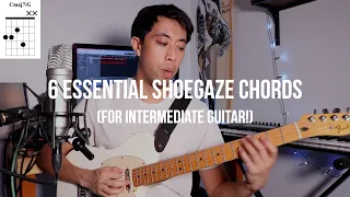 6 Essential Shoegaze Chords For Intermediate Guitar