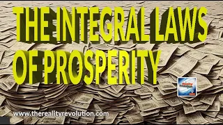 The Integral Laws Of Prosperity