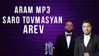 Aram Mp3 feat. Saro Tovmasyan - AREV / Karaoke / Lyrics