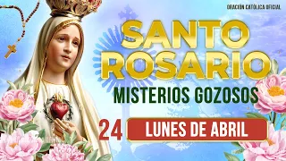 SANTO ROSARIO de hoy LUNES 24 de ABRIL 🌷 MISTERIOS GOZOSOS ❤️ Oración Católica Oficial