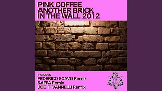 Another Brick in the Wall (Joe T Vannelli Remix)