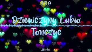 B.R.O - Dziewczyny Lubią Tańczyć (Al3st0 Remix) FREE DOWNLOAD