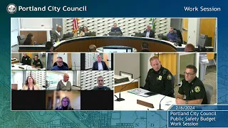 Portland City Council Work Session - Public Safety Budget 02/06/24