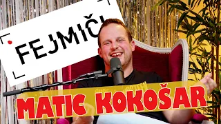 Fejmiči - #153 - Matic Kokošar: "Tak sem, sori mama."