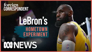 LeBron James is Trying to Change his Hometown for Good, is it Working? | Foreign Correspondent