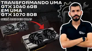 TRANSFORMANDO UMA GTX 1060 6GB EM UMA GTX 1070 8GB - P1