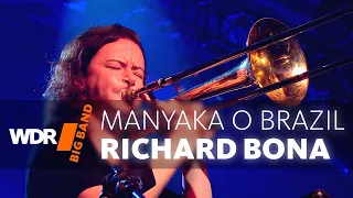 WDR Big Band feat. Richard Bona: MANYAKA O BRAZIL